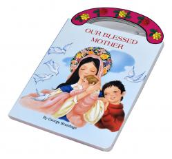  OUR BLESSED MOTHER: ST. JOSEPH \"CARRY-ME-ALONG\" BOARD BOOK 