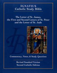  Ignatius Catholic Study Bible: The Letters of St. James, St. Peter and St. Jude (2nd Ed.) - Paperback 