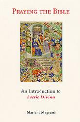  Praying the Bible: Introduction to Lectio Divina 