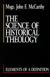  The Science of Historical Theology: Elements of a Definition 