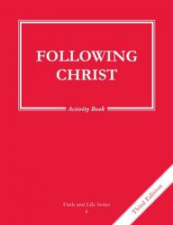  Faith and Life - Grade 6 Activity Book: Following Christ 