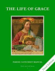  Faith and Life - Grade 7 Parish Catechist\'s Manual: Faith and Life 