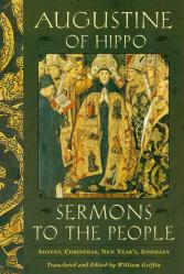  Sermons to the People: Advent, Christmas, New Year\'s, Epiphany 