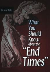  What You Should Know about the \"End Times\" (2 pc) 