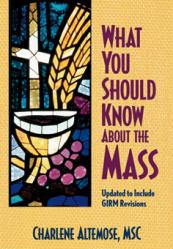  What You Should Know about the Mass: Updated to Include GIRM Revisions (2 pc) 