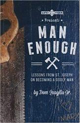  Man Enough: Lessons from St. Joseph on Becoming a Godly Man 