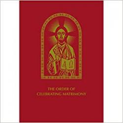  The Order Of Celebrating Matrimony, Second Edition Hardcover 