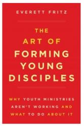  The Art of Forming Young Disciples 