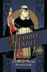  A Bloody Habit: A Novel 