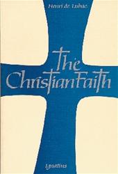  The Christian Faith: An Essay on the Structure of the Apostles 