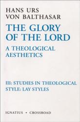  The Glory of the Lord, Vol. 3: Lay Styles 