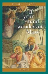  If Your Mind Wanders at Mass 