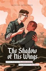  The Shadow of His Wings: A Graphic Biography of Fr. Gereon Goldmann 