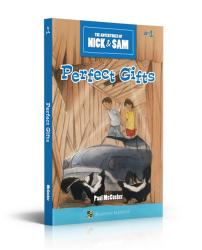  Perfect Gifts: The Adventures of Nick & Sam: Book #1 in The Adventures of Nick & Sam Series 